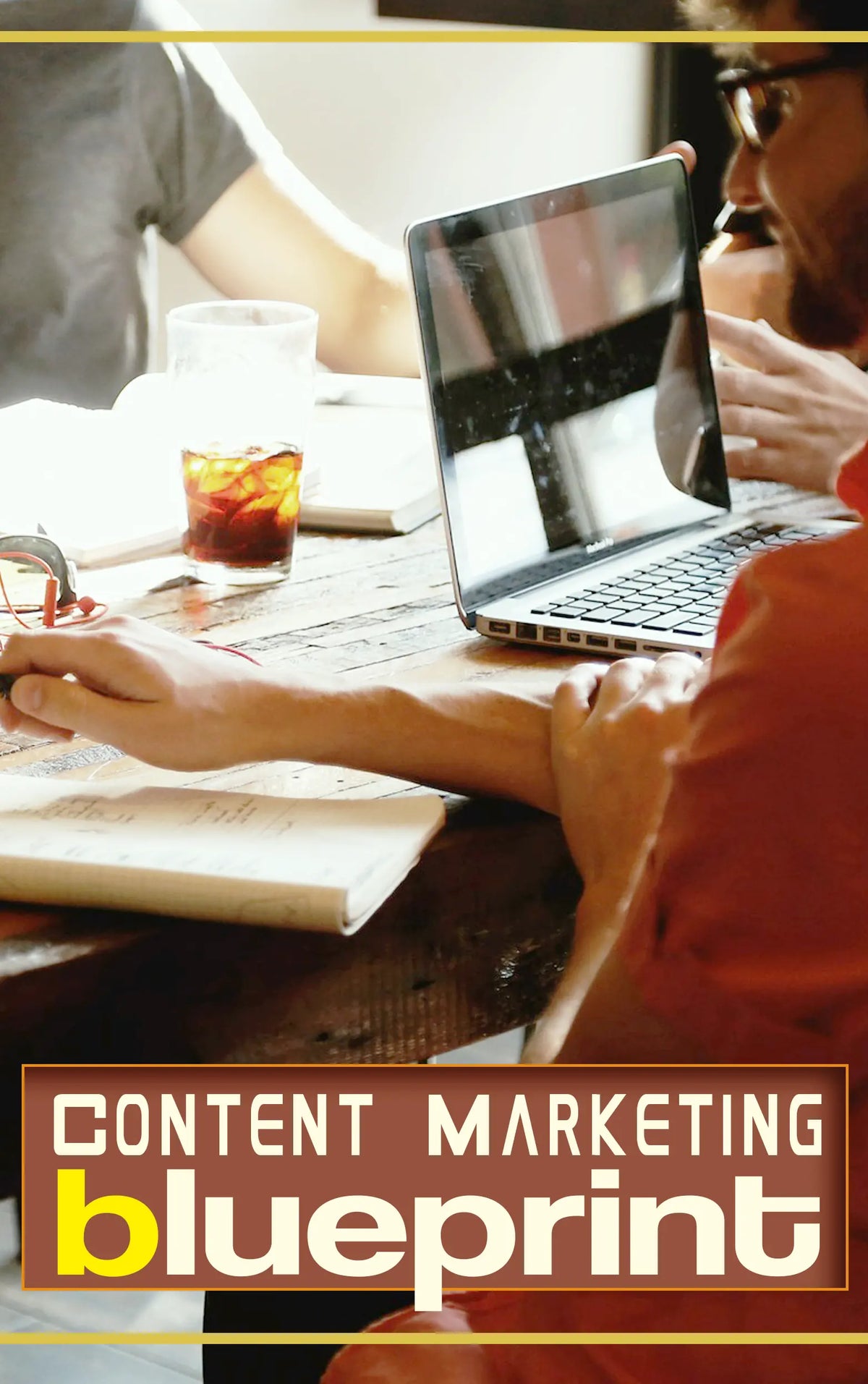 Content Marketing Blueprint — Build a Smarter Content Strategy