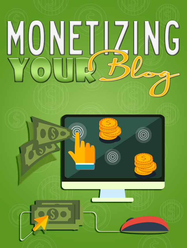 MonetizingYourBlog
